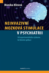 Klírová, Monika - Neinvazivní mozková stimulace v psychiatrii