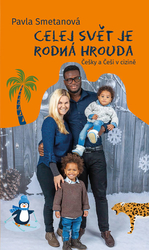 Smetanová, Pavla - Celej svět je rodná hrouda