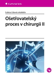 Libová, Ľubica - Ošetřovatelský proces v chirurgii II