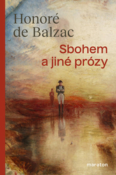 Balzac, Honoré De - Sbohem a jiné prózy