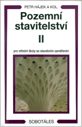 Hájek, Petr - Pozemní stavitelství II pro 2. ročník SPŠ stavebních