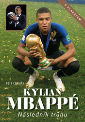 Čermák, Petr - Kylian Mbappé Následník trůnu