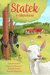 Jurmanová, Jana; Lachmanová, Dagmar; Tomšů, Radmila; Vágnerová, Kateřina - Statek v ohrožení