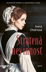 Ondriová, Ivana - Stratená nevinnosť