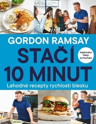 Ramsay, Gordon - Gordon Ramsay Stačí 10 minut