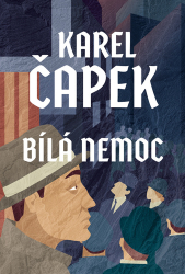 Čapek, Karel - Bílá nemoc