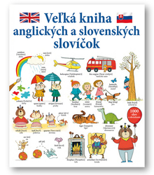 Mackinnon, Mairi; Hindley, Kate - Veľká kniha anglických a slovenských slovíčok