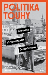 Lišková, Kateřina - Politika touhy