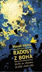 Vácha, Marek - Radost z Boha