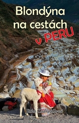 Zadražilová, Jitka - Blondýna na cestách v Peru