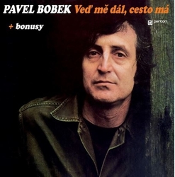 Bobek, Pavel - Veď mě dál, cesto má