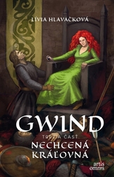 Hlavačková, Lívia - Gwind 3: Nechcená kráľovná