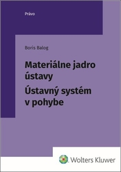 Balog, Boris - Materiálne jadro ústavy