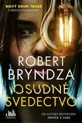 Bryndza, Robert - Osudné svedectvo