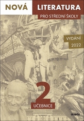 Borovička, Lukáš; Křížová, Hana; Šmajstrlová, Dana; Kilianová, Iva; Dohnalová... - Nová literatura pro střední školy 2 učebnice