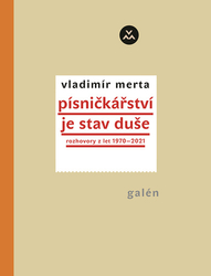 Merta, Vladimír - Písničkářství je stav duše