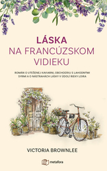 Brownleeová, Victoria - Láska na francúzskom vidieku