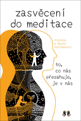 Goettmannová, Rachel; Goettmann, Alphonse - Zasvěcení do meditace