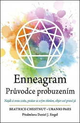 Chestnut, Beatrice; Paes, Uranio - Enneagram Průvodce probuzením