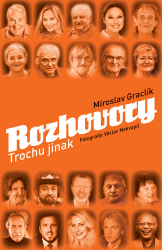 Graclík, Miroslav; Nekvapil, Václav - Rozhovory Trochu jinak