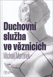 Martinek, Michael - Duchovní služba ve věznicích