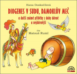 Doskočilová, Hana; Ruml, Matouš - Diogenes v sudu, Damoklův meč