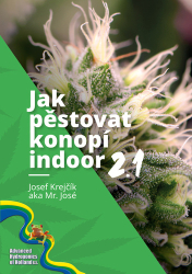 Mr. José, - Jak pěstovat konopí indoor 2.1
