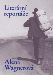 Wagnerová, Alena - Literární reportáže