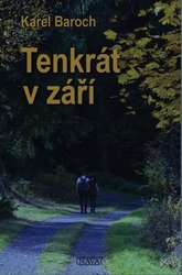 Baroch, Karel - Tenkrát v září