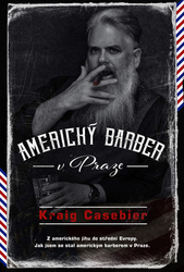 Casebier, kraig - Americký barber v Praze