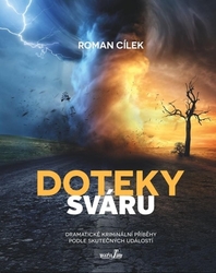 Cílek, Roman - Doteky sváru