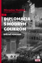 Mojžita, Miroslav - Diplomacia s modrým golierom