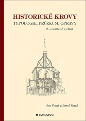 Vinař, Jan; Kyncl, Josef - Historické krovy