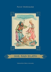 Dobšinský, Pavol - Soľ nad zlato