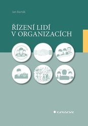 Barták, Jan - Řízení lidí v organizacích