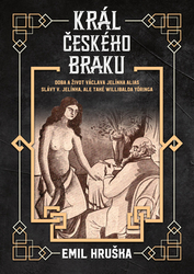 Hruška, Emil - Král českého braku