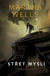 Wells, Martha - Střet myslí