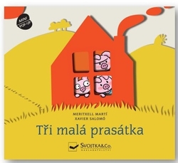 Martí, Meritxell; Salomó, Xavier - Tři malá prasátka