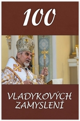 Chautur, Vladyka Milan - 100 vladykových zamyslení