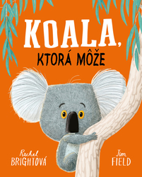 Bright, Rachel - Koala, ktorá môže