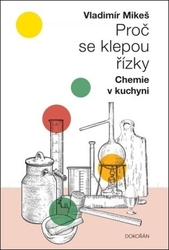 Mikeš, Vladimír - Proč se klepou řízky