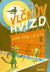 Bjorn, Rune Lie - Vlčkův hvizd