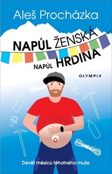 Procházka, Aleš - Napůl ženská napůl hrdina
