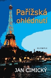 Cimický, Jan - Pařížská ohlédnutí