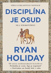 Holiday, Ryan - Disciplína je osud