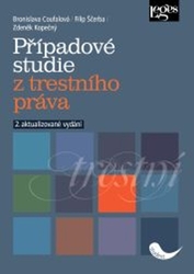 Coufalová, Bronislava; Ščerba, Filip; Kopečný, Zdeněk - Případové studie z trestního práva