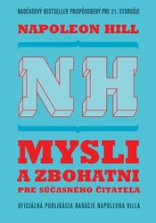 Hill, Napoleon - Mysli a zbohatni pre súčasného čitateľa