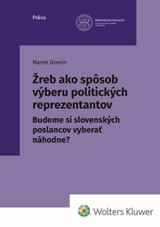 Domin, Marek - Žreb ako spôsob výberu politických reprezentantov