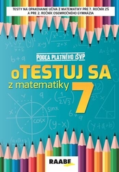 Bodláková, Silvia - oTestuj sa z matematiky 7