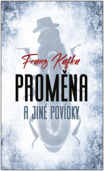 Kafka, Franz - Proměna a jiné povídky